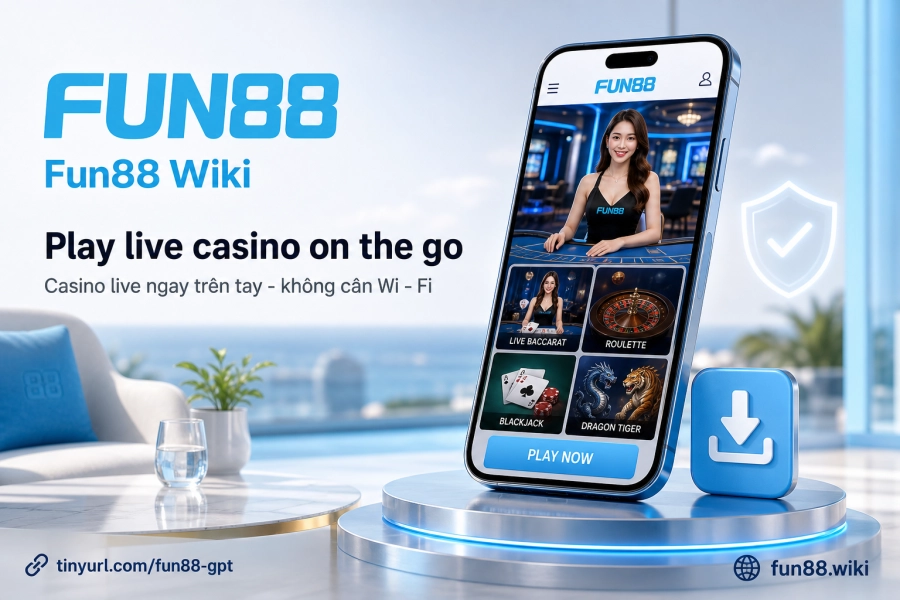 Fun88 live casino di mobile aplikasi Android iOS browser mobile dealer real-time